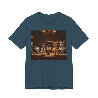 They're eating the dogs...T-shirt