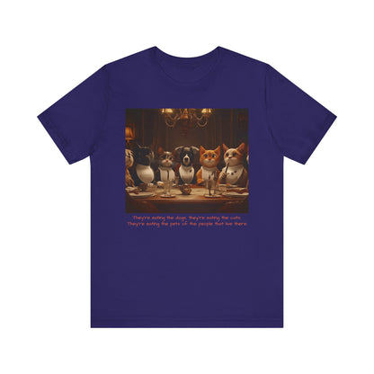 They're eating the dogs...T-shirt