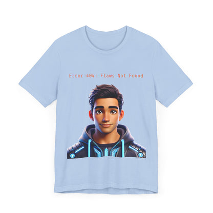 Graphic T-Shirt - Error 404: Flaws Not Found Unisex Tee