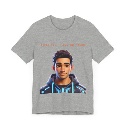 Graphic T-Shirt - Error 404: Flaws Not Found Unisex Tee