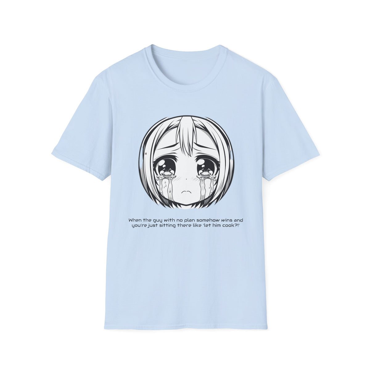 Meme Quote T-Shirt - 'Let Him Cook' Design