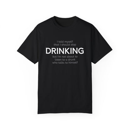 Funny Drinking Quote Unisex T-shirt